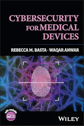 Cybersecurity for Medical Devices